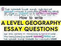 Video thumbnail for How to write essay questions for A Level Geography (AQA, Edexcel, OCR)