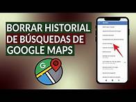 Video thumbnail for ¿Cómo borrar el historial de búsquedas de GOOGLE MAPS? - Elimina ubicaciones