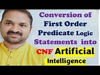 Video thumbnail for Steps for Converting First Order Predicate Logic Statements to CNF (Conjunctive Norm) || AI