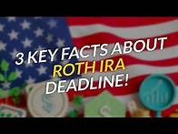 Video thumbnail for 🕒 Roth IRA Contribution Deadline: 3 Key Facts You MUST Know!