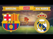 Video thumbnail for BARCELONA vs REAL MADRID - LIVE STREAMING - La Liga - Football Match