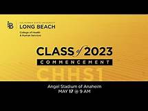 Video thumbnail for 2023 College of Health & Human Services CSULB Commencement - Ceremony 1