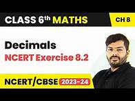 Video thumbnail for Decimals - NCERT Exercise 8.2 | Class 6 Maths Chapter 8