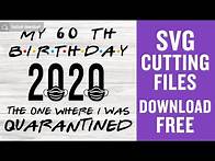 Video thumbnail for 60Th Birthday Svg Free Cut File for Cricut