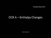 Video thumbnail for OCR A 3.2.1 Enthalpy changes REVISION