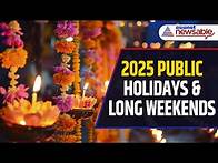 Video thumbnail for 2025 Public Holidays & Long Weekends: Check Full List