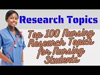 Video thumbnail for Top 100 Nursing Research Topics for Medical Students