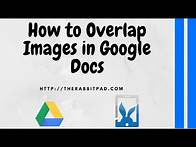 Video thumbnail for How to Overlap Images in Google Drive