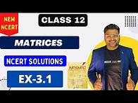 Video thumbnail for Chapter 3 Matrices | Exercise 3.1 I Matrices NCERT Solutions I New NCERT solutions Class 12 Maths