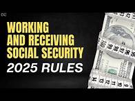 Video thumbnail for Working and Receiving Social Security (The New Rules for 2025)