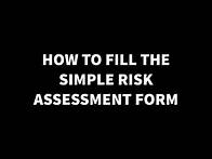 Video thumbnail for How To Fill The Simple Risk Assessment Form