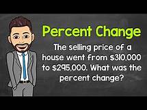 Video thumbnail for How to Calculate Percent Change | Example 4 | Math with Mr. J