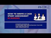 Video thumbnail for How to write a case study assignment in nursing