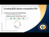 Video thumbnail for Guidelines to create IEEE Xplore-compatible PDFs by YOURSELF using "IEEE PDF eXpress" #ieee