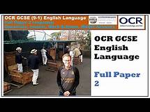 Video thumbnail for Full OCR GCSE English Language Paper 2 - with mark scheme and model answers