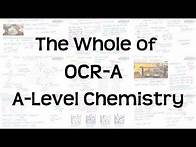 Video thumbnail for The Whole of OCR-A A-Level Chemistry | Exam Revision