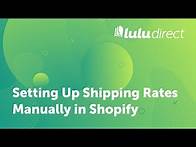 Video thumbnail for Setting up Shipping Rates Manually in Shopify