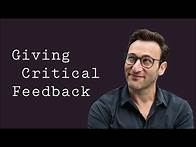 Video thumbnail for Giving Critical Feedback | Simon Sinek