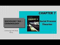 Video thumbnail for LECTURE: Chapter 7 - Social Process Theories