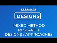 Video thumbnail for LESSON 18- MIXED METHOD RESEARCH DESIGNS/STRATEGIES: CONCURRENT/SEQUENTIAL VS. PRIORITY/SEQUENCE