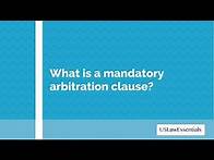 Video thumbnail for What is a mandatory arbitration clause?