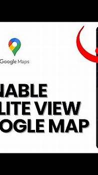 Video thumbnail for How to Use Google Maps Satellite View 2024?