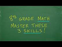 Video thumbnail for 8th Grade Math – 3 Important Skills You MUST Learn!