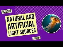 Video thumbnail for Natural and Artificial Light Sources | Science Lesson