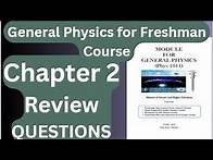 Video thumbnail for General Physics for Freshman Course Chapter 2 Review Questions and Answers Q1-3