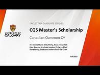 Video thumbnail for 2023 CGS Master's Scholarship: Canadian Common CV