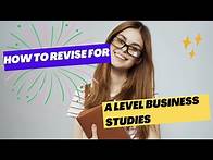 Video thumbnail for How to Revise for A Level Business Studies