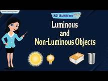 Video thumbnail for Luminous and Non-Luminous Objects | Light Energy | Reflection of Light | Science