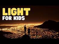 Video thumbnail for Light for Kids | Where does light come from? Learn all about light in this fun introduction video.