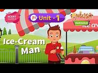 Video thumbnail for Ice-cream Man - Marigold Unit 1 - NCERT English Class 5 [Listen]