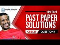 Video thumbnail for CSEC IT: July 2021 Question 1 Full Solution | cxc | Past Papers