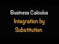 Video thumbnail for Business Calculus: Substitution aka Integration using U-Substitution (7.2) | Math with Professor V