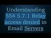 Video thumbnail for Understanding 554 5.7.1 Relay access denied in Email Servers