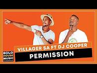 Video thumbnail for Villager SA feat. DJ Cooper - Permission (Official Audio)