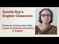 Video thumbnail for Sentence Construction Tips - 7 types of sentence structures in English