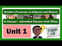 Video thumbnail for Interchange Book 3 – Unit 1(Relative Pronouns as S and O & It Clauses + Adverbial Clauses with When)