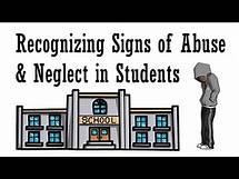 Video thumbnail for Signs of Abuse & Neglect in Students