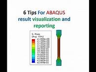 Video thumbnail for 6 Tips For ABAQUS result visualization and reporting