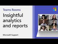 Video thumbnail for Insightful analytics and reports with Microsoft Teams Rooms Pro Management | Microsoft