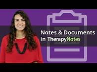 Video thumbnail for Notes and Documents in TherapyNotes®