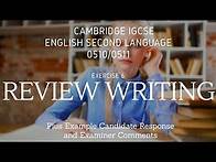 Video thumbnail for How to Write a Review - IGCSE ESL 0510/0511 + Candidate Response + Examiner Comments
