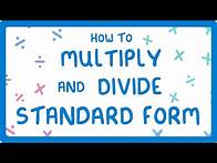 Video thumbnail for How to Multiply and Divide in Standard Form (Part 3/4)