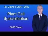 Video thumbnail for GCSE Biology Revision "Plant Cell Specialisation"