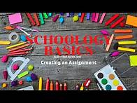 Video thumbnail for Create An Assignment in Schoology