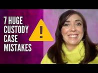 Video thumbnail for Seven Mistakes That Will Stop You From Winning a Custody Case