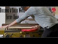 Video thumbnail for Build an EASY Entry Door out of Solid Wood! 4K